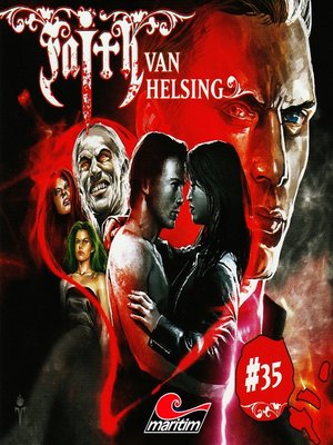 cover image of Faith--The Van Helsing Chronicles, Folge 35